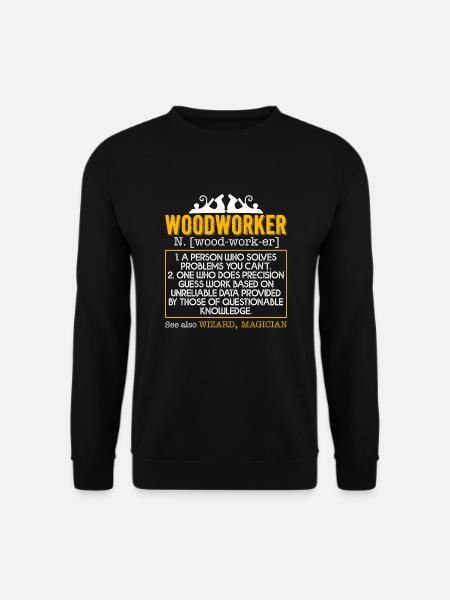 Woodworker Woodworker Definition - Unisex Sweatshirt - black