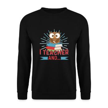 I Teacher And I Love It - Unisex Sweatshirt - black - Front - Alina (178cm) & Michal (187cm)