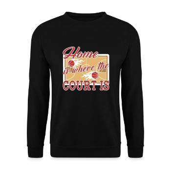 Basketball Home Is Where The Court Is - Unisex Sweatshirt - black - Front - Alina (178cm) & Michal (187cm)