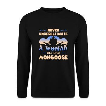 Never Underestimate A Woman Who Loves Mongoose - Unisex Sweatshirt - black - Front - Alina (178cm) & Michal (187cm)