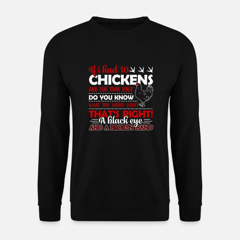 Chicken Funny Chickens Owner - Unisex Sweatshirt - black