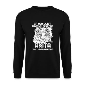 If You Don't Have At Least One Akita - Unisex Sweatshirt - black - Front - Alina (178cm) & Michal (187cm)