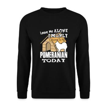 I Am Only Talking To My Pomeranian - Unisex Sweatshirt - black - Front - Alina (178cm) & Michal (187cm)