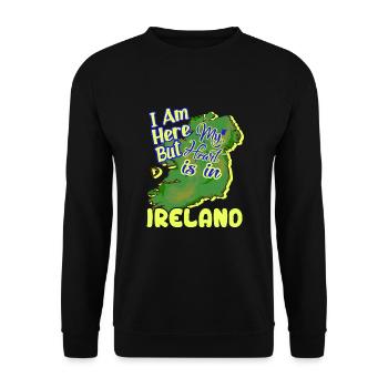 I Am Here But My Heart Is In Ireland - Unisex Sweatshirt - black - Front - Alina (178cm) & Michal (187cm)