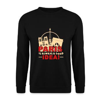Paris Is Always A Good Idea - Unisex Sweatshirt - black - Front - Alina (178cm) & Michal (187cm)