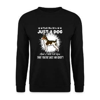 Rat Terrier Tell Me It's Just A Dog - Unisex Sweatshirt - black - Front - Alina (178cm) & Michal (187cm)