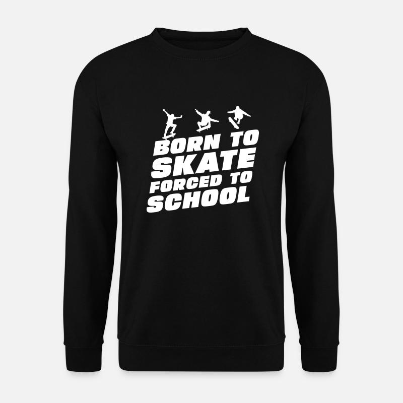 Lustiger Skateboarding-Spruch - Unisex Pullover - Schwarz