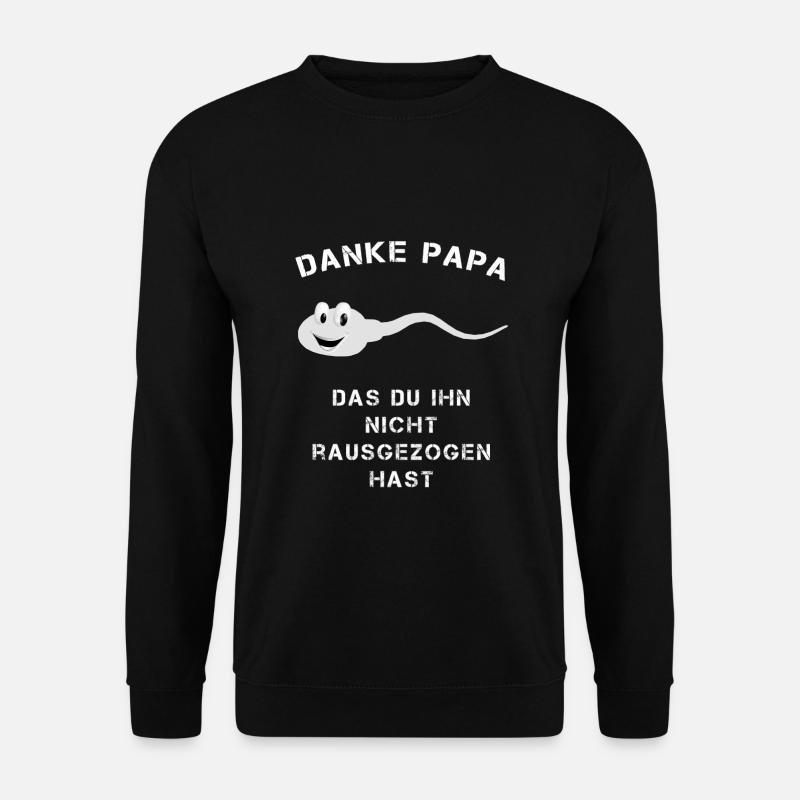 Danke Papa - Unisex Pullover - Schwarz