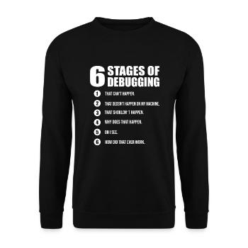 6 étapes de débogage du codeur développeur informaticien - Sweat-shirt Unisexe - noir - Devant - Alina (178cm) & Michal (187cm)