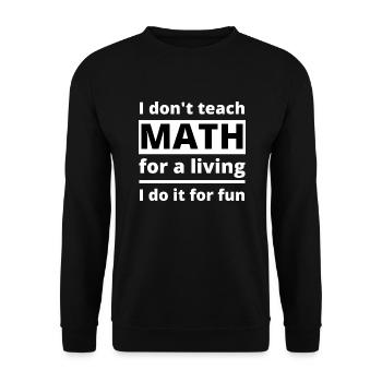 Professeur de mathématiques école d'enseignement citation drôle disant - Sweat-shirt Unisexe - noir - Devant - Alina (178cm) & Michal (187cm)