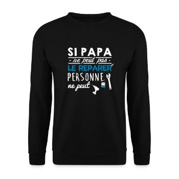 Si papa ne peut pas le reparer personne ne peut - Sweat-shirt Unisexe - noir - Devant - Alina (178cm) & Michal (187cm)