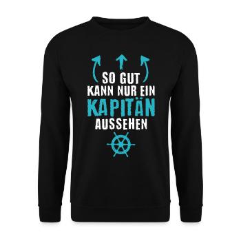 So gut sieht nur ein Kapitän aus Seemann Segler - Unisex Pullover - Schwarz - Vorne - Alina (178cm) & Michal (187cm)