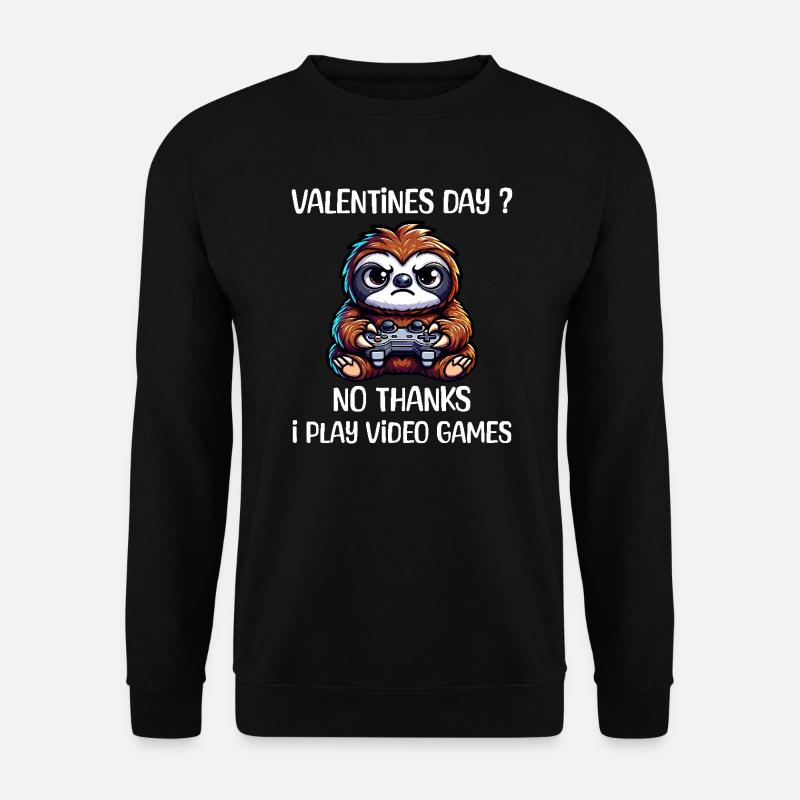 Lustiges Faultier Gamer Valentinstag? Nein Danke - Unisex Pullover - Schwarz