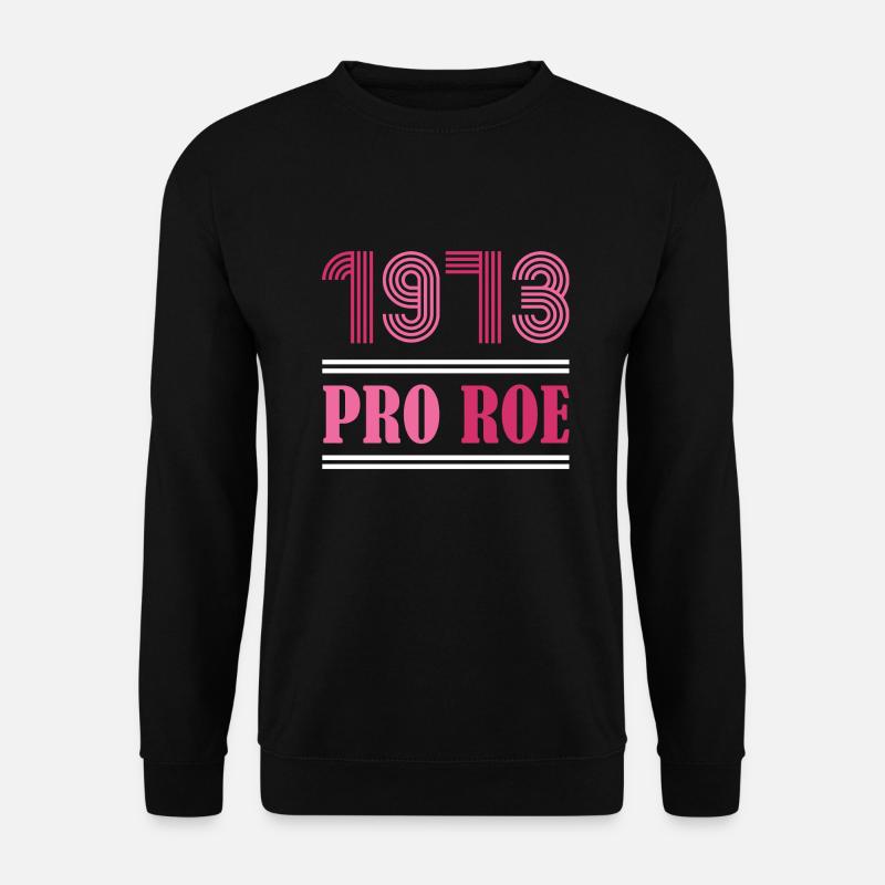 1973 Pro Roe - Unisex Sweatshirt - black
