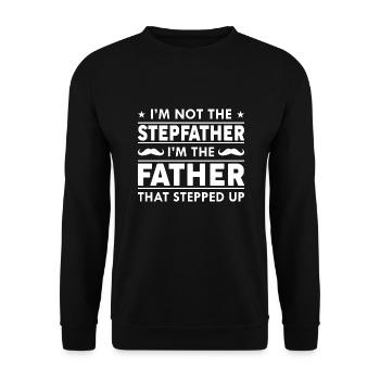 I’m Not The Stepfather - Unisex Sweatshirt - black - Front - Alina (178cm) & Michal (187cm)