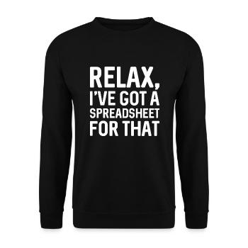 Relax I’ve Got A Spreadsheet For That - Unisex Sweatshirt - black - Front - Alina (178cm) & Michal (187cm)