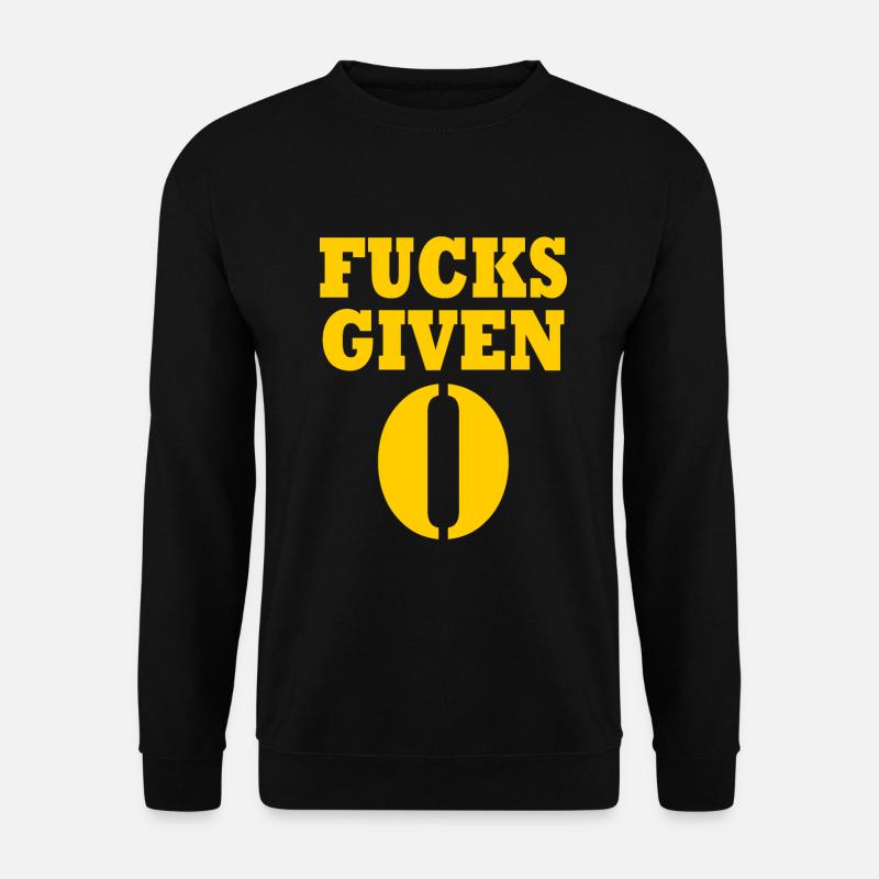 Zero fucks given - Unisex Sweatshirt - black