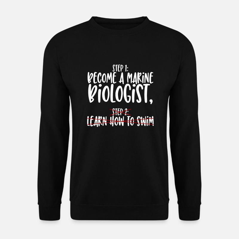 Biologiste marin Étape 1 - Sweat-shirt Unisexe - noir
