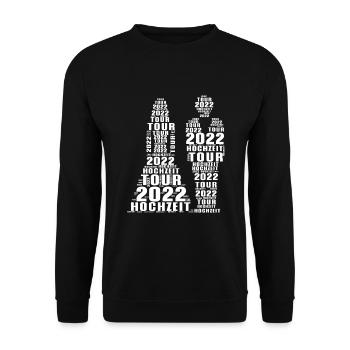 Hochzeit Tour 2022 Junggesellen T-Shirt Geschenk - Unisex Pullover - Schwarz - Vorne - Alina (178cm) & Michal (187cm)