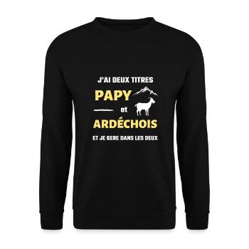 papy ardechois humour ardeche homme humoristique - Sweat-shirt Unisexe - noir - Devant - Alina (178cm) & Michal (187cm)