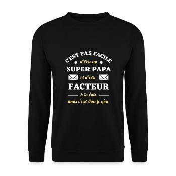 c'est pas facile papa facteur humour cadeau drole - Sweat-shirt Unisexe - noir - Devant - Alina (178cm) & Michal (187cm)