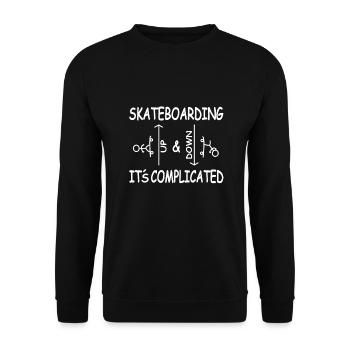 Skateboarding - It's Complicated Funny Skater - Unisex Sweatshirt - black - Front - Alina (178cm) & Michal (187cm)
