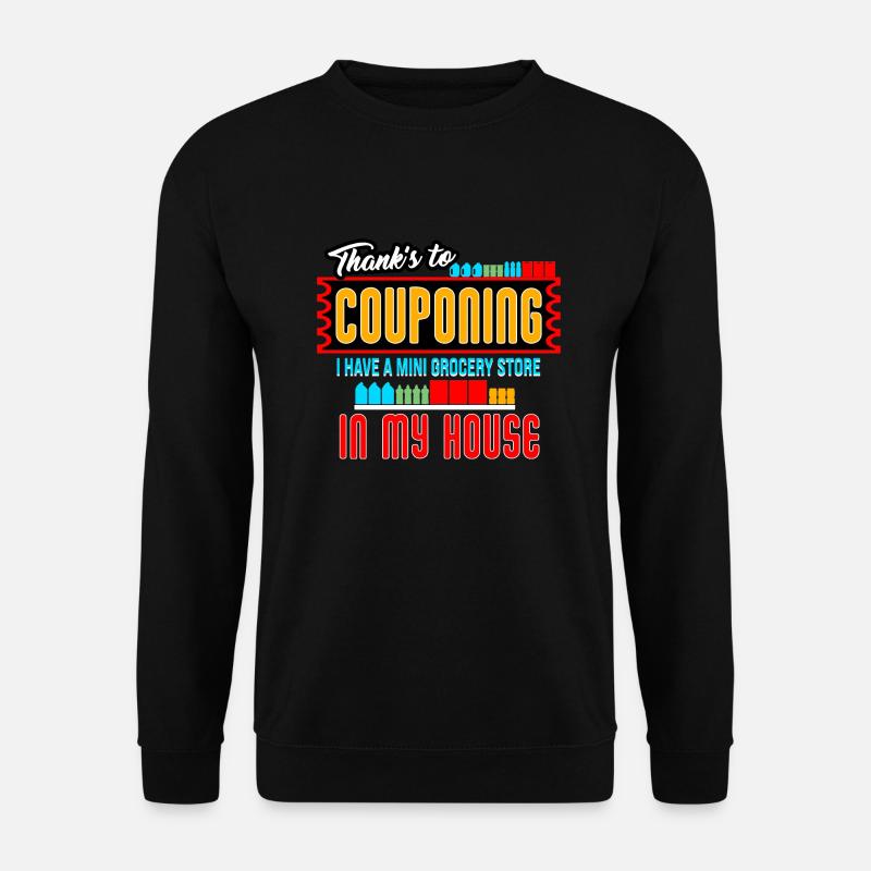 Couponing Thanks To Couponing - Unisex Sweatshirt - black
