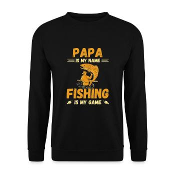 PAPA IS MY NAME, FISHING IS MY GAME - Unisex Sweatshirt - black - Front - Alina (178cm) & Michal (187cm)