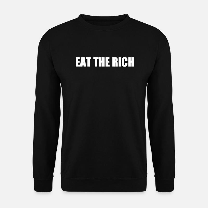 Eat the rich - Unisex Sweatshirt - black