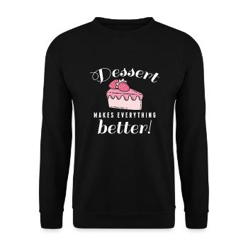 Dessert Makes Everything Better - Unisex Sweatshirt - black - Front - Alina (178cm) & Michal (187cm)