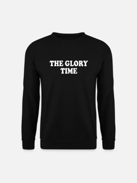 The glory time - Unisex Sweatshirt - black