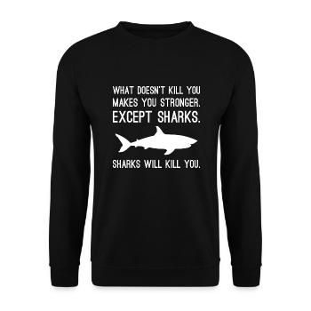 Sharks Will Kill You - Unisex Sweatshirt - black - Front - Alina (178cm) & Michal (187cm)
