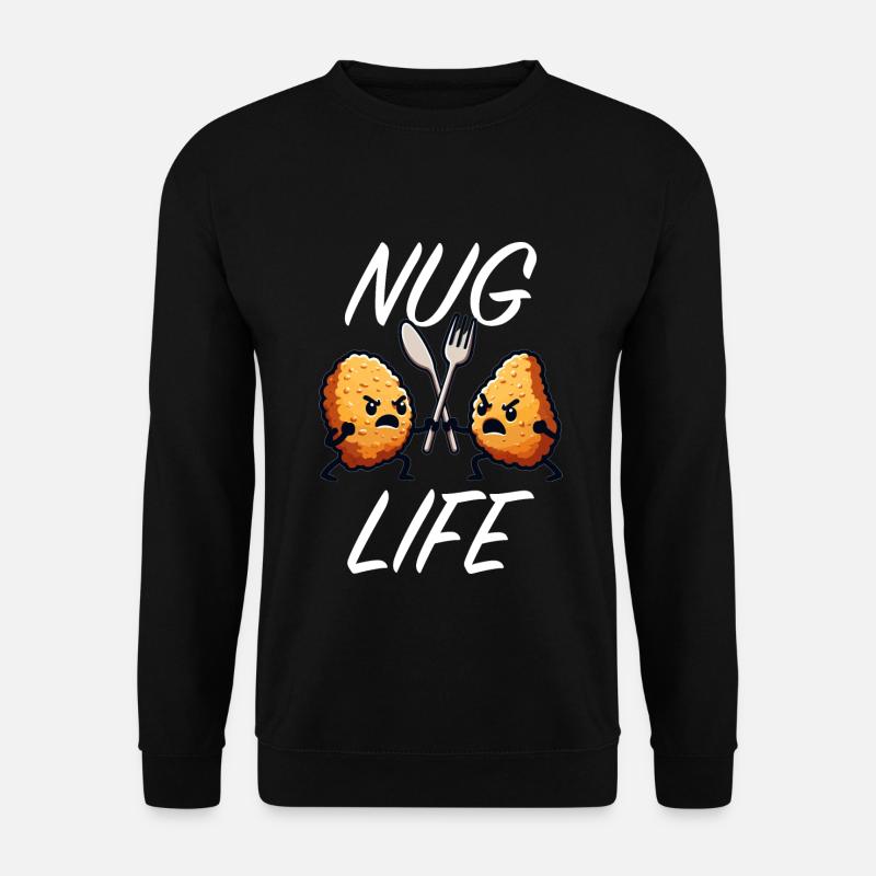 Chicken Nuggets Funny Nuggets Nug Life Zitat - Unisex Pullover - Schwarz