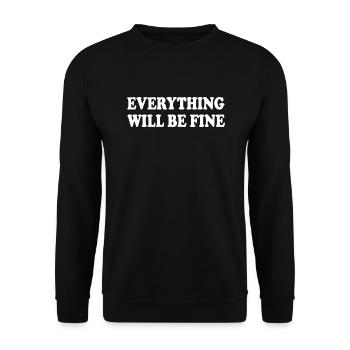 everything will be fine - Unisex Sweatshirt - black - Front - Alina (178cm) & Michal (187cm)