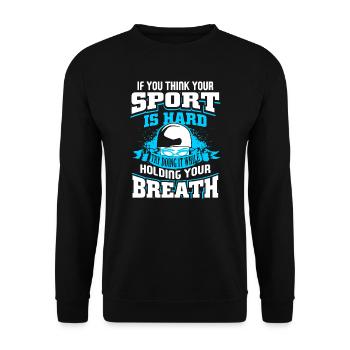 Swimming Try Doing It While Holding Your Breath - Unisex Sweatshirt - black - Front - Alina (178cm) & Michal (187cm)