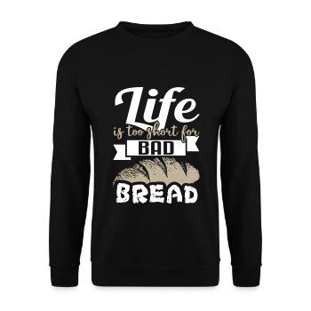 Life Is Too Short For Bad Bread - Bakery Bakery - Unisex Sweatshirt - black - Front - Alina (178cm) & Michal (187cm)