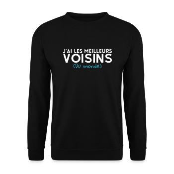 J'ai les meilleurs voisins du monde. Tshirt voisin - Sweat-shirt Unisexe - noir - Devant - Alina (178cm) & Michal (187cm)