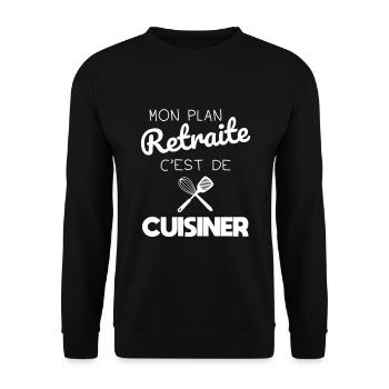 Mon plan retraite c'est de cuisiner - Sweat-shirt Unisexe - noir - Devant - Alina (178cm) & Michal (187cm)