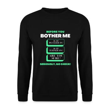 Before You Bother Me Funny Tech Support Checklist - Unisex Sweatshirt - black - Front - Alina (178cm) & Michal (187cm)