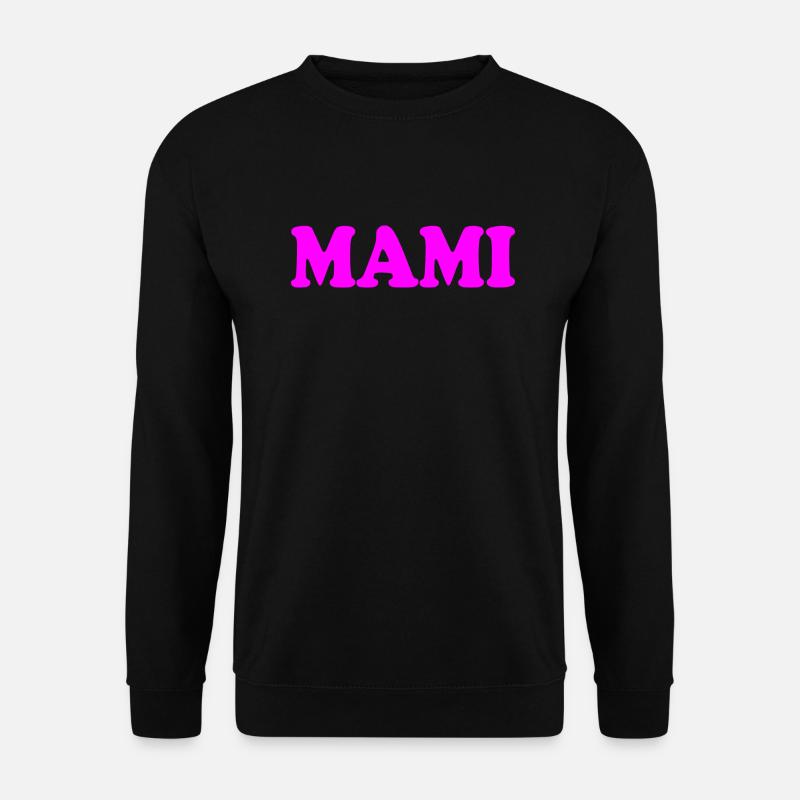 Mami - Unisex Sweatshirt - black