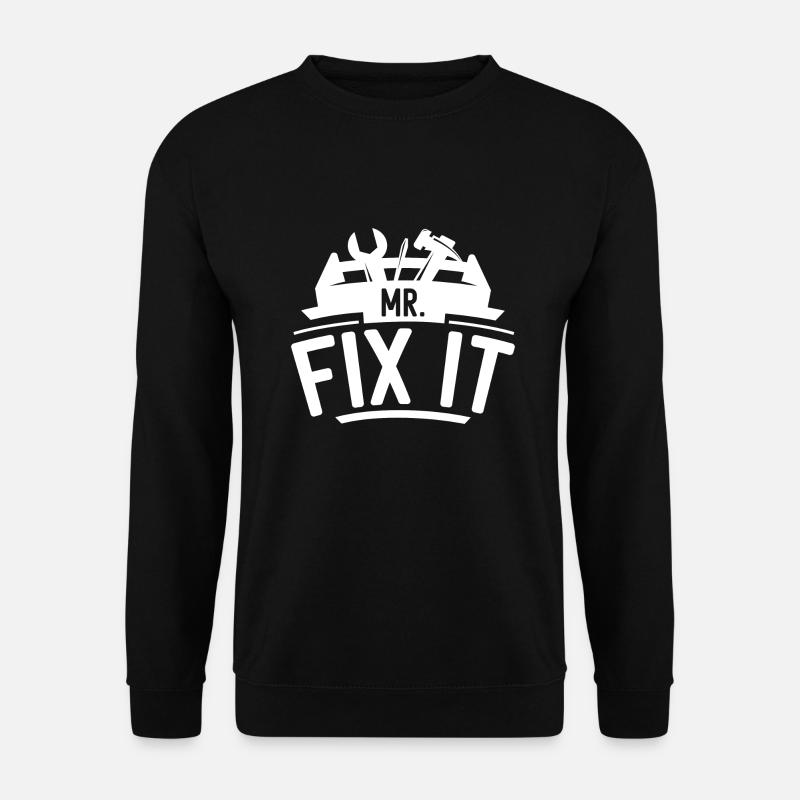 Mr Fix It - Unisex Sweatshirt - black