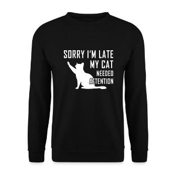 Sorry I'm Late My Cat Needed Attention - Unisex Sweatshirt - black - Front - Alina (178cm) & Michal (187cm)