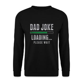 Dad Joke Loading - Unisex Sweatshirt - black - Front - Alina (178cm) & Michal (187cm)