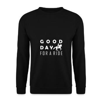 Good day for a ride Riding Rider Sport Hobby - Unisex Sweatshirt - black - Front - Alina (178cm) & Michal (187cm)