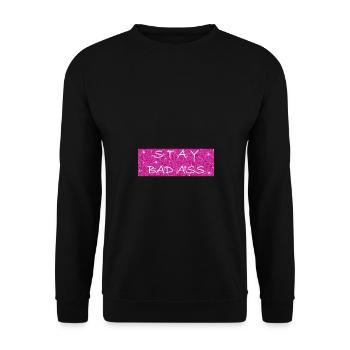 Stay bad ass Funny sayings - Unisex Sweatshirt - black - Front - Alina (178cm) & Michal (187cm)