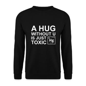 Eine Umarmung ohne U ist nur giftig - Unisex Pullover - Schwarz - Vorne - Alina (178cm) & Michal (187cm)