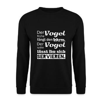 Der frühe Vogel fängt den Wurm. lustiger Spruch - Unisex Pullover - Schwarz - Vorne - Alina (178cm) & Michal (187cm)
