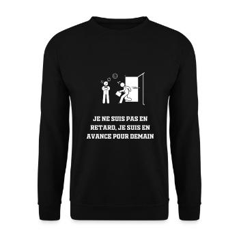 je suis pas en retard, mais en avance pour demain - Sweat-shirt Unisexe - noir - Devant - Alina (178cm) & Michal (187cm)