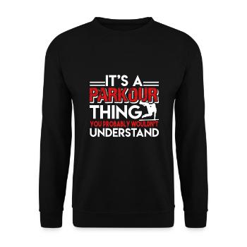Parkour It's A Parkour Thing - Unisex Sweatshirt - black - Front - Alina (178cm) & Michal (187cm)