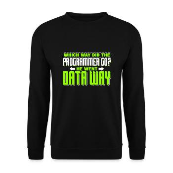Programming - Which way did the programmer go? - Unisex Sweatshirt - black - Front - Alina (178cm) & Michal (187cm)